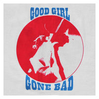Good Girl Gone Bad T-shirt